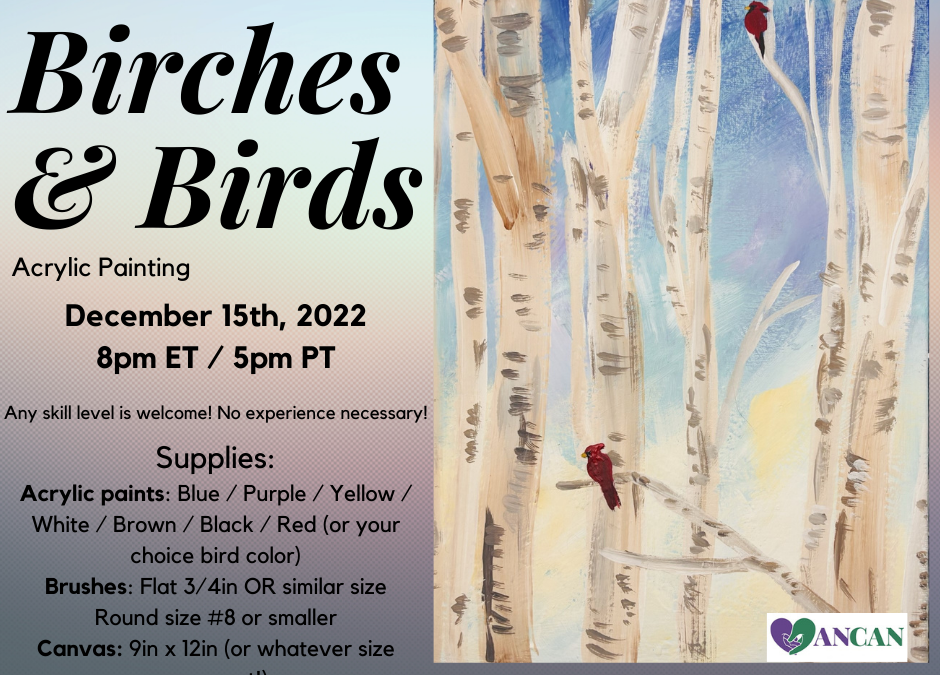 AnCan Art Friends – December 15, 2022 – Birches & Birds